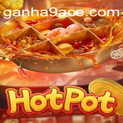 Descubra o Fascinante Mundo de Hotpot: Uma Experiência Única de Entretenimento